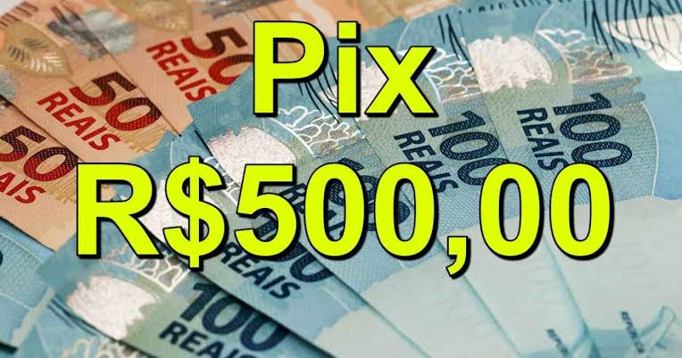 Pix de 500,00 $