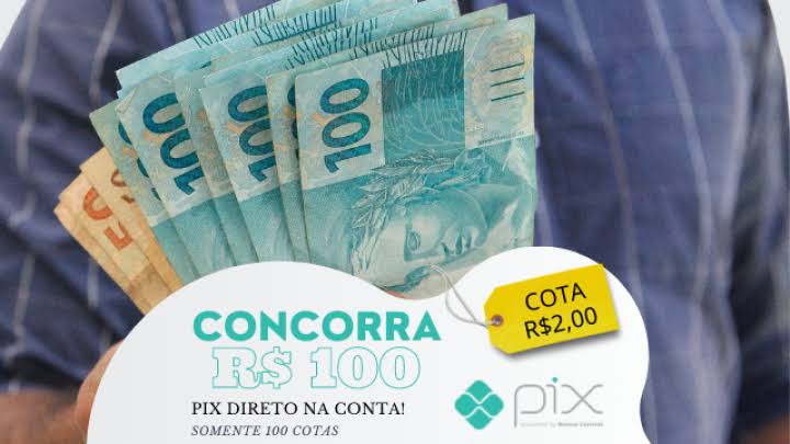 Pix R$100 RÁPIDO 